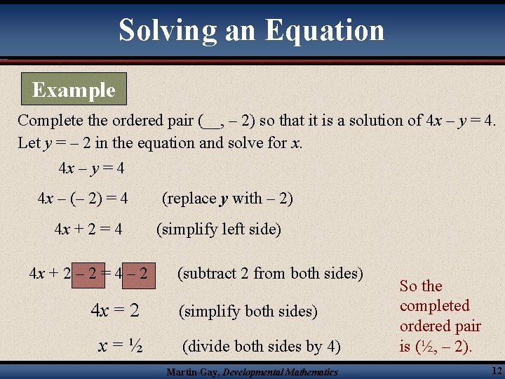 Solving an Equation Example Complete the ordered pair (__, – 2) so that it