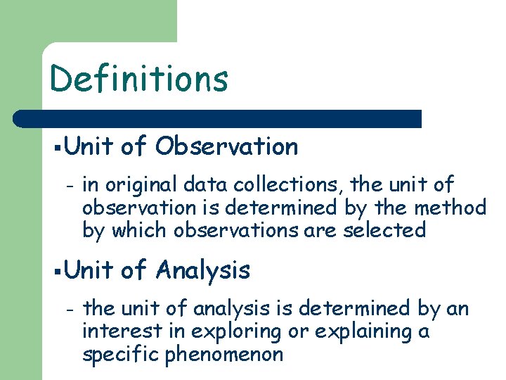 Units Of Analysis The Basics Outline L An