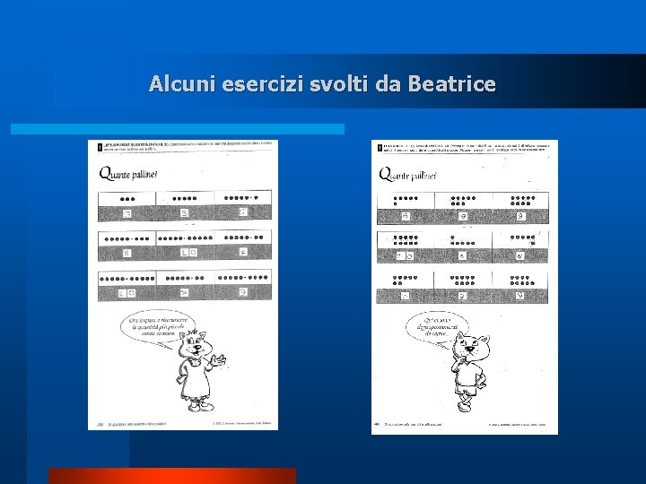 Alcuni esercizi svolti da Beatrice 