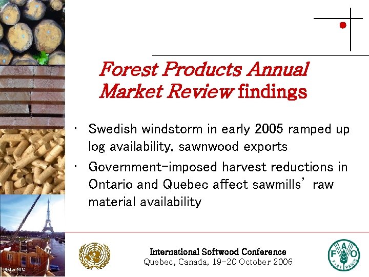 Photo: Stora Enso Forest Products Annual Market Review findings • Swedish windstorm in early