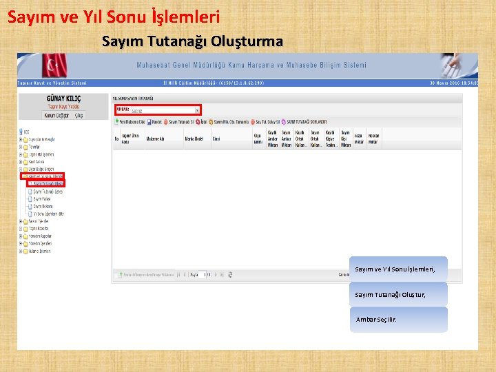 Sayım ve Yıl Sonu İşlemleri Sayım Tutanağı Oluşturma Sayım ve Yıl Sonu İşlemleri, Sayım