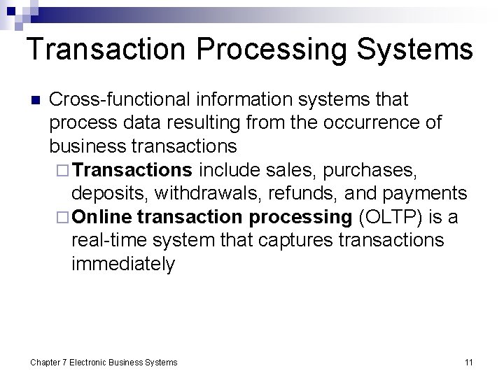 Computerised System Transaction Chapter 7 Electronic Business Systems James A OBrien