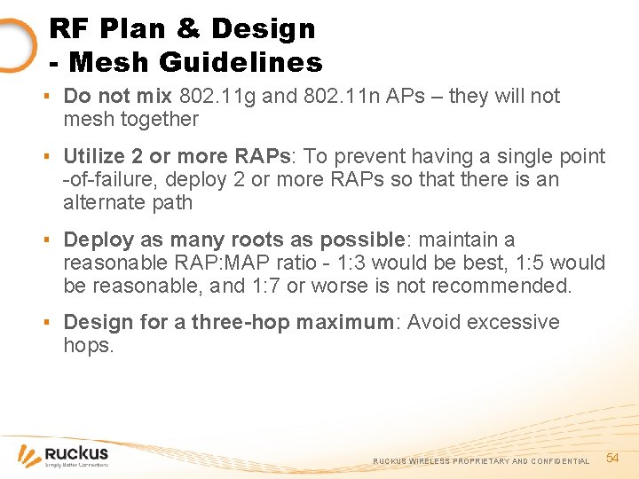 RF Plan & Design - Mesh Guidelines ▪ Do not mix 802. 11 g