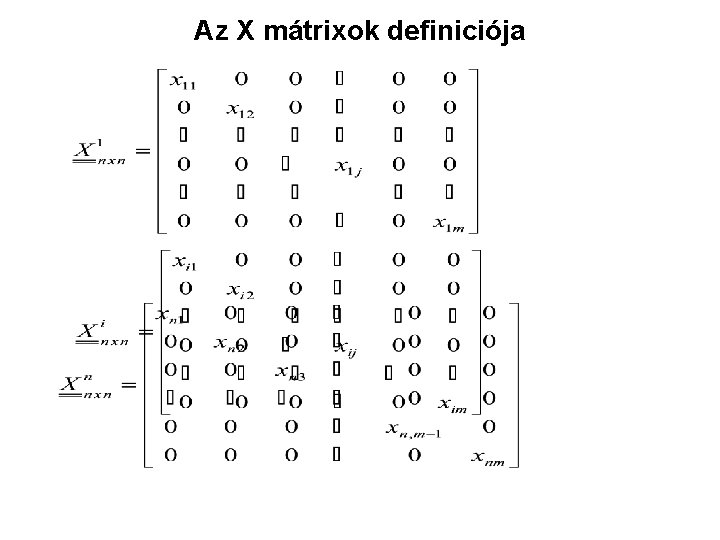 Az X mátrixok definiciója 