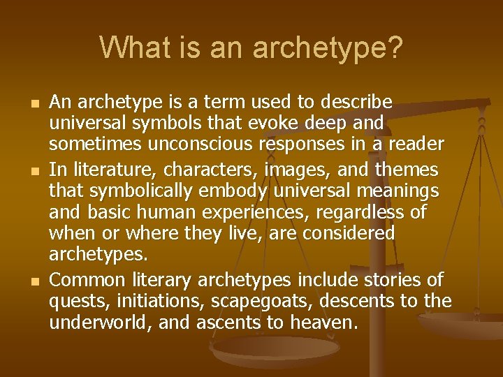 What is an archetype? n n n An archetype is a term used to What is an archetype? n n n An archetype is a term used to