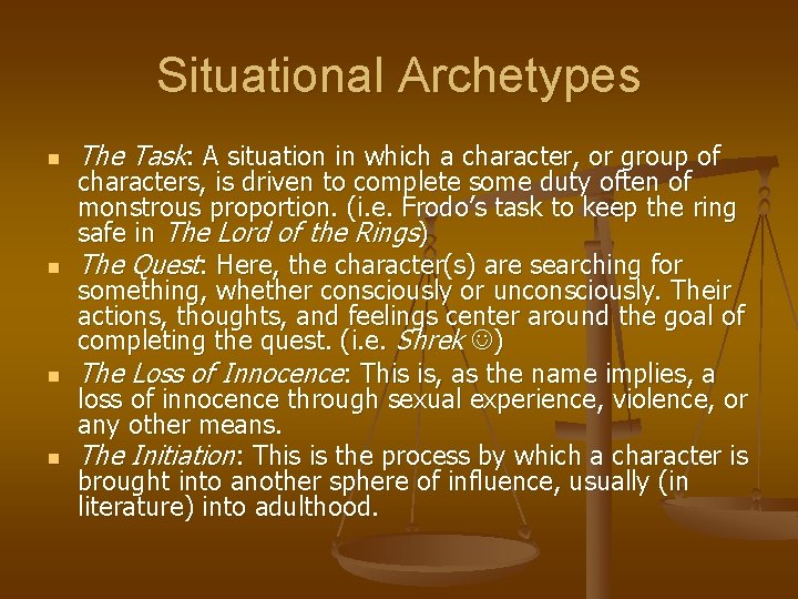 Situational Archetypes n n The Task: A situation in which a character, or group Situational Archetypes n n The Task: A situation in which a character, or group