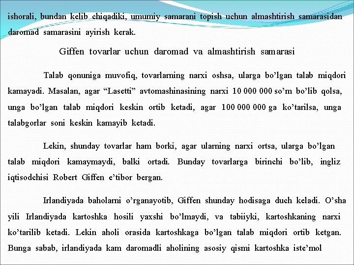 ishorali, bundan kelib chiqadiki, umumiy samarani topish uchun almashtirish samarasidan daromad samarasini ayirish kerak.