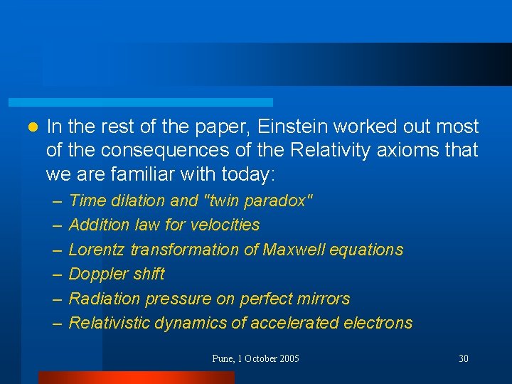 l In the rest of the paper, Einstein worked out most of the consequences