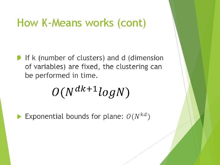 How K-Means works (cont) 