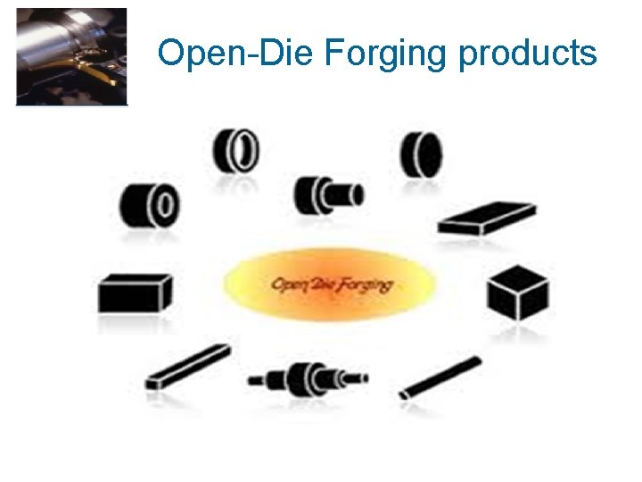 Open-Die Forging products 