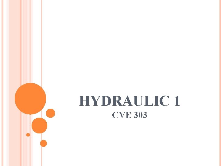 HYDRAULIC 1 CVE 303 