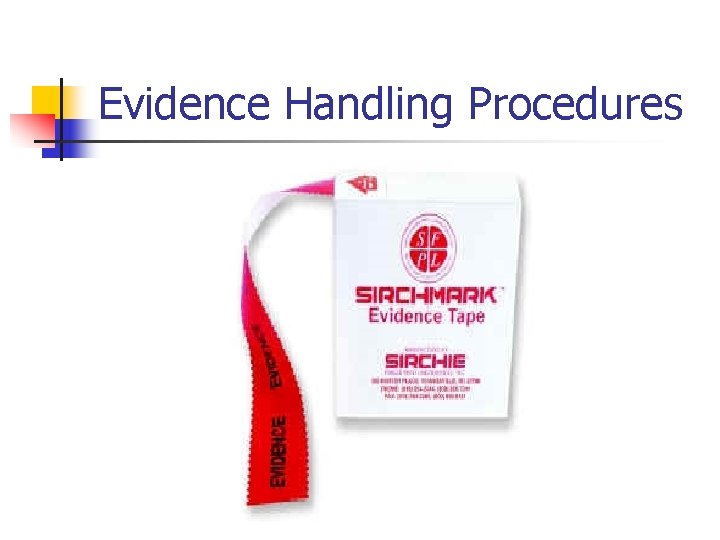 Evidence Handling Procedures 