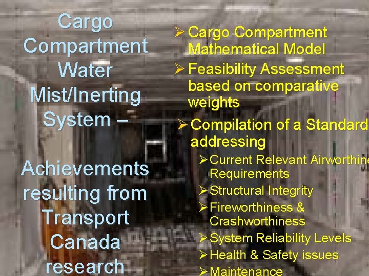 Cargo Compartment Water Mist/Inerting System – Ø Cargo Compartment Mathematical Model Ø Feasibility Assessment