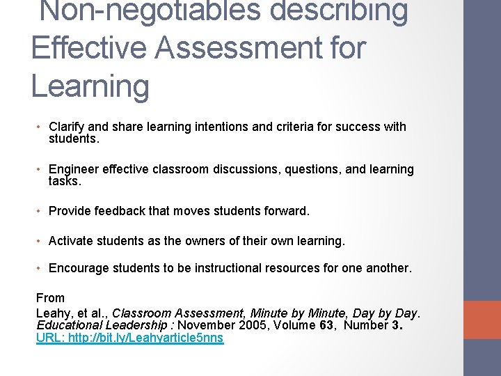 Non-negotiables describing Effective Assessment for Learning • Clarify and share learning intentions and criteria