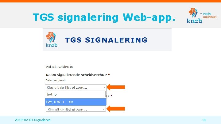 TGS signalering Web-app. 2019 -02 -01 Signaleren 21 