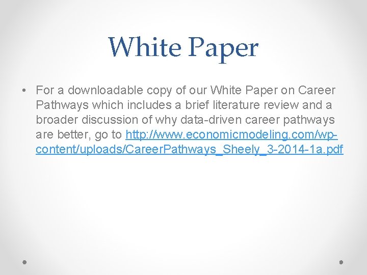 White Paper • For a downloadable copy of our White Paper on Career Pathways