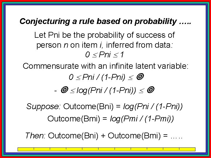 Conjecturing a rule based on probability …. . Let Pni be the probability of