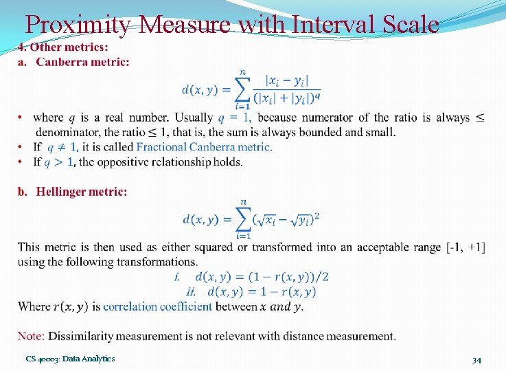  Proximity Measure with Interval Scale CS 40003: Data Analytics 34 