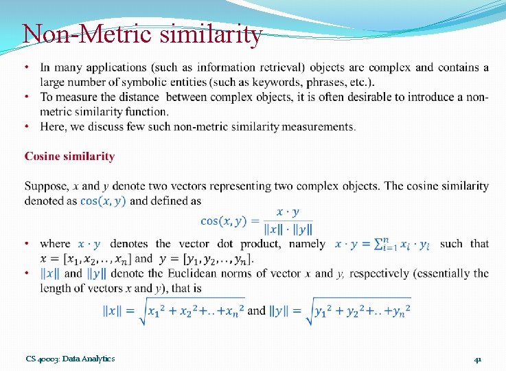 Non-Metric similarity CS 40003: Data Analytics 41 
