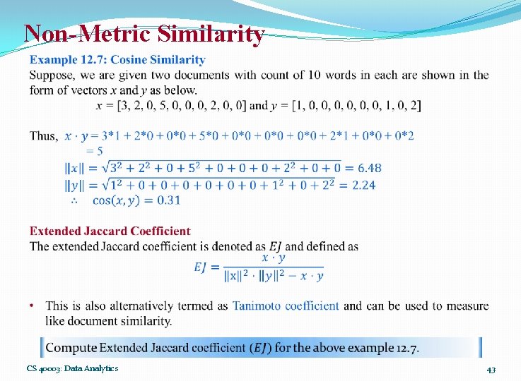 Non-Metric Similarity CS 40003: Data Analytics 43 