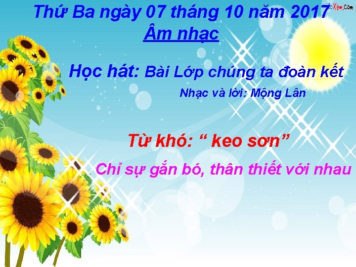Thứ Ba ngày 07 tháng 10 năm 2017 m nhạc Học hát: Bài Lớp