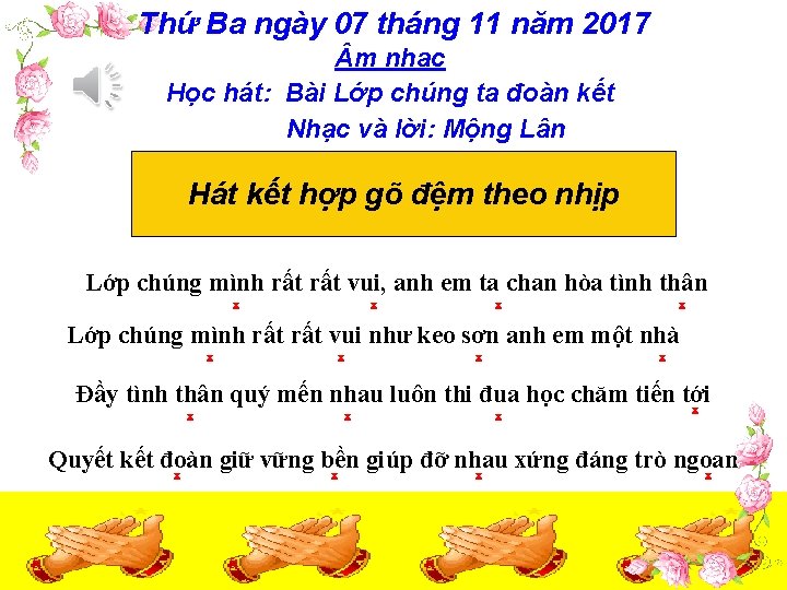 Thứ Ba ngày 07 tháng 11 năm 2017 m nhạc Học hát: Bài Lớp