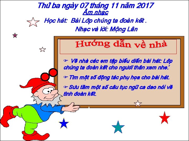 Thứ ba ngày 07 tháng 11 năm 2017 m nhạc Học hát: Bài Lớp