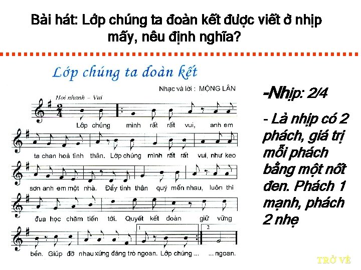 Bài hát: Lớp chúng ta đoàn kết được viết ở nhịp mấy, nêu định
