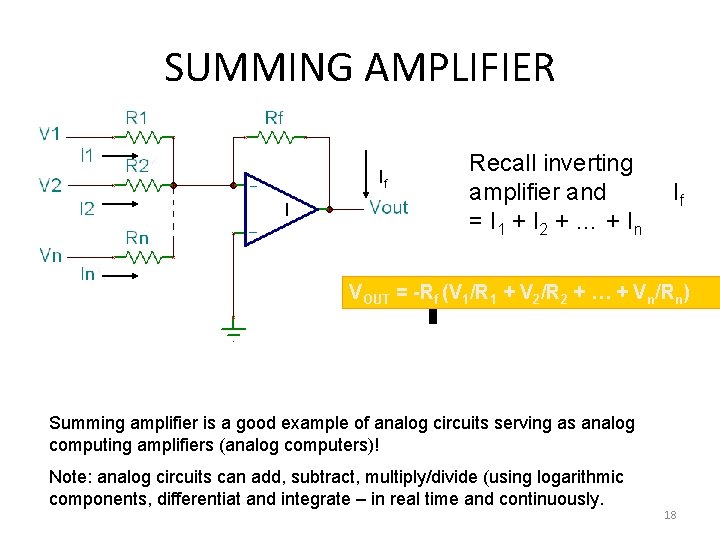 SUMMING AMPLIFIER If Recall inverting amplifier and = I 1 + I 2 +