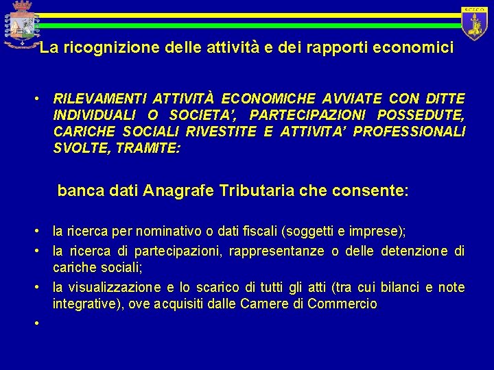 La ricognizione delle attività e dei rapporti economici • RILEVAMENTI ATTIVITÀ ECONOMICHE AVVIATE CON