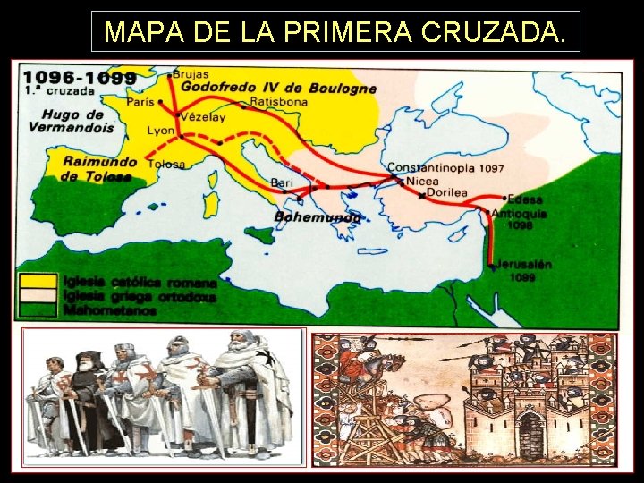 MAPA DE LA PRIMERA CRUZADA. 