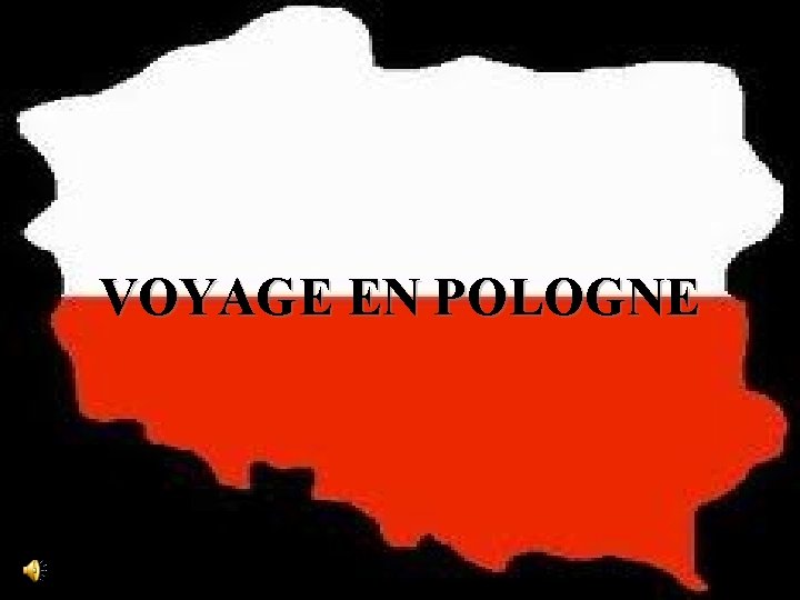 VOYAGE EN POLOGNE VOYAGE EN POLOGNE