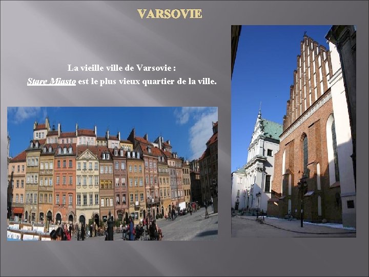 VARSOVIE La vieille ville de Varsovie : Stare Miasto est le plus vieux quartier VARSOVIE La vieille ville de Varsovie : Stare Miasto est le plus vieux quartier