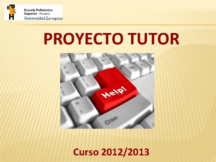 PROYECTO TUTOR Curso 2012/2013 