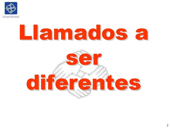 Llamados a ser diferentes 2 Llamados a ser diferentes 2