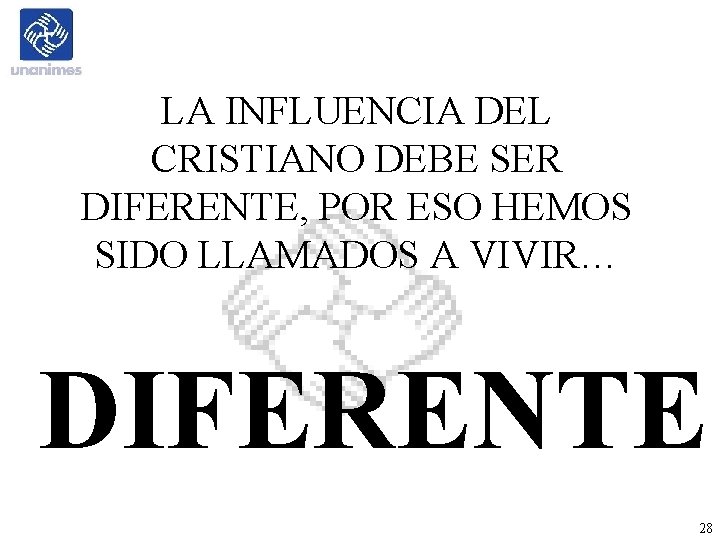 LA INFLUENCIA DEL CRISTIANO DEBE SER DIFERENTE, POR ESO HEMOS SIDO LLAMADOS A VIVIR… LA INFLUENCIA DEL CRISTIANO DEBE SER DIFERENTE, POR ESO HEMOS SIDO LLAMADOS A VIVIR…
