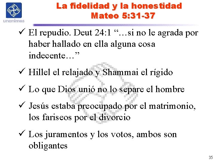 La fidelidad y la honestidad Mateo 5: 31 -37 ü El repudio. Deut 24: La fidelidad y la honestidad Mateo 5: 31 -37 ü El repudio. Deut 24: