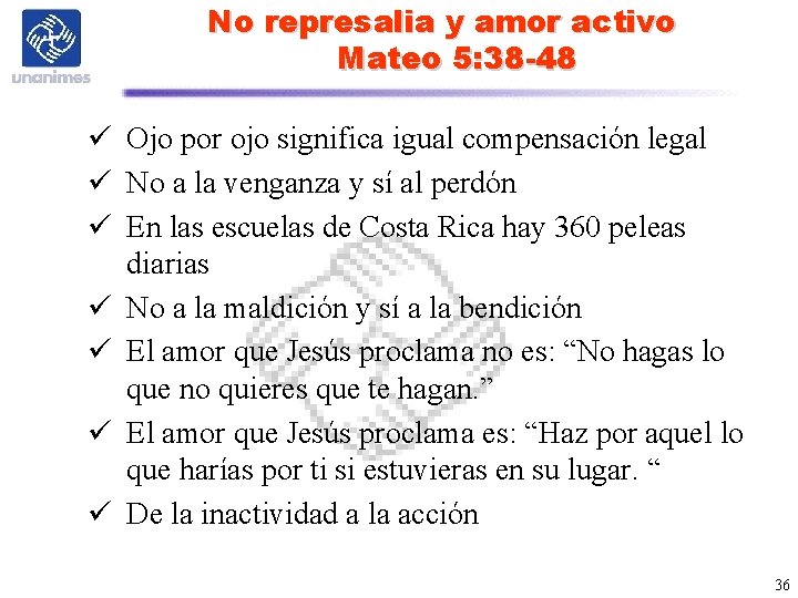 No represalia y amor activo Mateo 5: 38 -48 ü Ojo por ojo significa No represalia y amor activo Mateo 5: 38 -48 ü Ojo por ojo significa