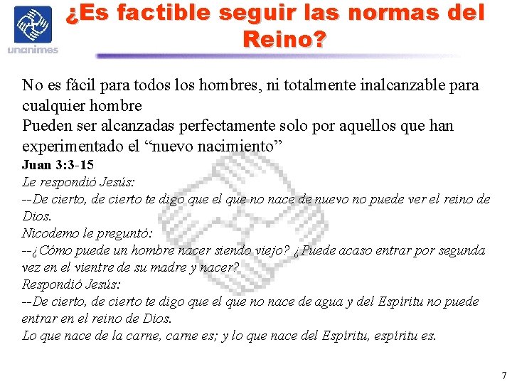 ¿Es factible seguir las normas del Reino? No es fácil para todos los hombres, ¿Es factible seguir las normas del Reino? No es fácil para todos los hombres,