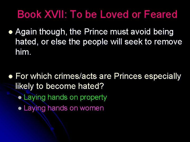 Book XVII: To be Loved or Feared l Again though, the Prince must avoid