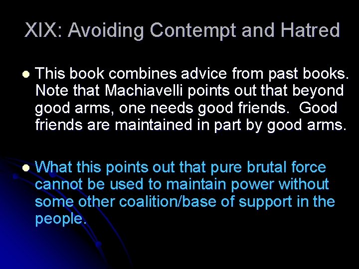 XIX: Avoiding Contempt and Hatred l This book combines advice from past books. Note