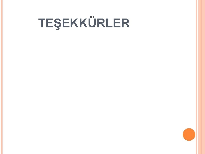  TEŞEKKÜRLER 