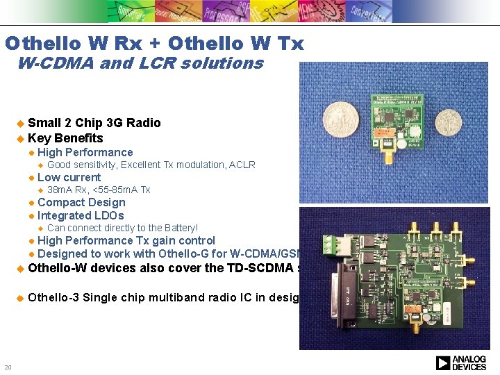 Othello W Rx + Othello W Tx W-CDMA and LCR solutions Small 2 Chip