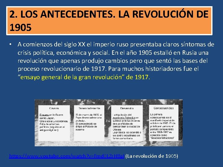 2. LOS ANTECEDENTES. LA REVOLUCIÓN DE 1905 • A comienzos del siglo XX el