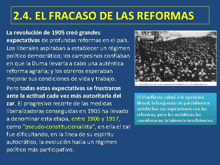 2. 4. EL FRACASO DE LAS REFORMAS La revolución de 1905 creó grandes expectativas