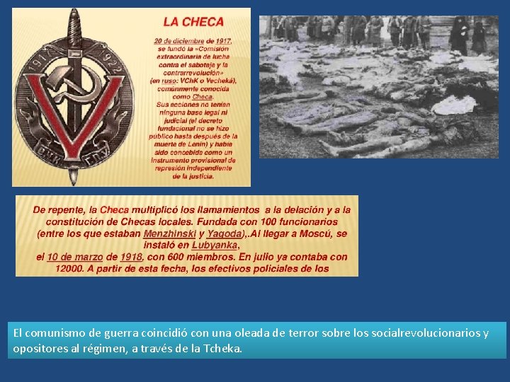 El comunismo de guerra coincidió con una oleada de terror sobre los socialrevolucionarios y