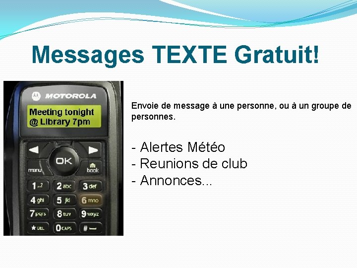 Messages TEXTE Gratuit! Envoie de message à une personne, ou à un groupe de Messages TEXTE Gratuit! Envoie de message à une personne, ou à un groupe de