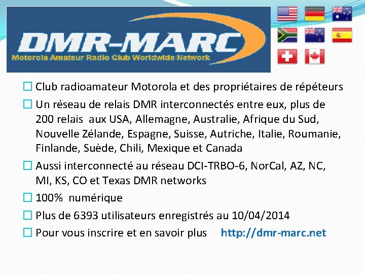� Club radioamateur Motorola et des propriétaires de répéteurs � Un réseau de relais � Club radioamateur Motorola et des propriétaires de répéteurs � Un réseau de relais