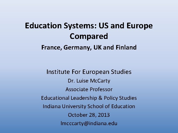 Education Systems US and Europe Compared France Germany