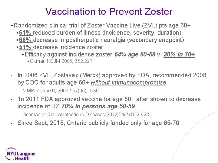 Vaccination to Prevent Zoster • Randomized clinical trial of Zoster Vaccine Live (ZVL) pts